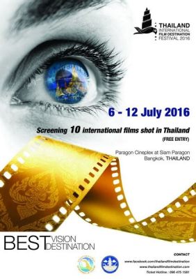 Thailand International Film Destination Festival: A Celebration of Cinematic Dreams and Southeast Asian Storytelling